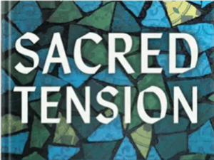 sacred tension